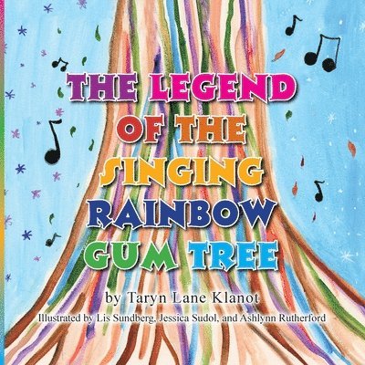 The Legend of the Singing Rainbow Gum Tree 1