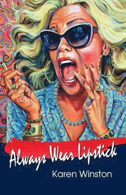 bokomslag Always Wear Lipstick