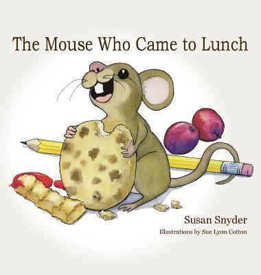 bokomslag Mouse Who Came to Lunch