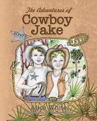 bokomslag The Adventures of Cowboy Jake