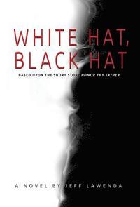 bokomslag White Hat, Black Hat