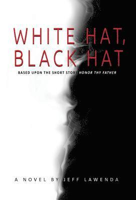 White Hat, Black Hat 1