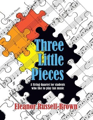 Eleanor Russell Brown, Eleanor  Russell Brown - Three Little Pieces, Häftad