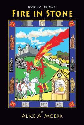 Alice Moerk - Fire in Stone, Häftad