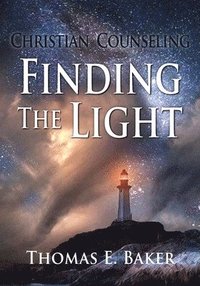 bokomslag Christian Counseling, Finding the Light
