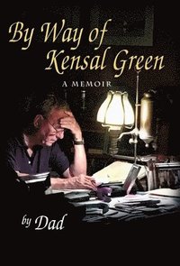 bokomslag By Way of Kensal Green