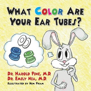 bokomslag What Color are Your Ear Tubes