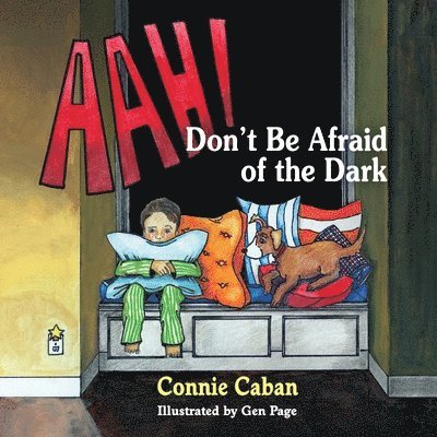 Connie Caban - AAH! Don't Be Afraid of the Dark, Häftad