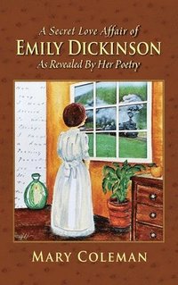bokomslag A Secret Love Affair of Emily Dickinson as Revealed by her Poetry