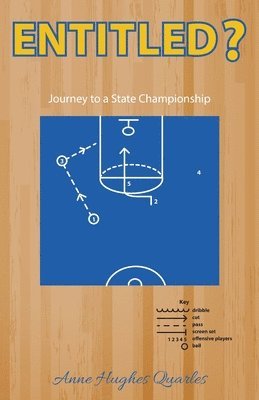 bokomslag Entitled ?, Journey to a State Championship