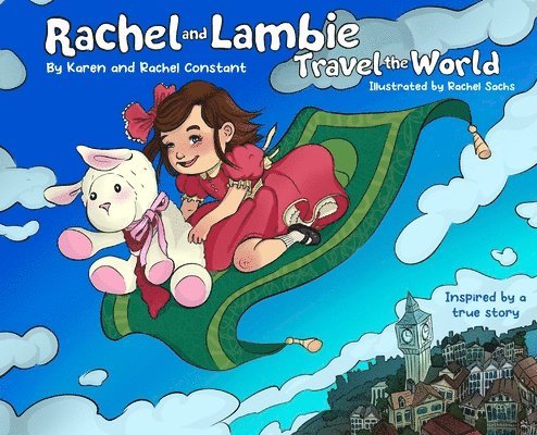 Rachel and Lambie Travel the World 1