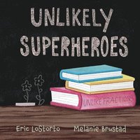 bokomslag Unlikely Superheroes