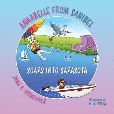 Annabelle From Sanibel, Soars into Sarasota 1