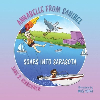 Annabelle From Sanibel, Soars into Sarasota
