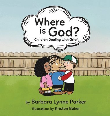 bokomslag Where is God?, Children Dealing with Grief