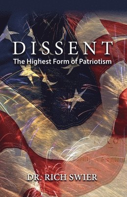 Dissent, The Highest Form of Patriotism 1