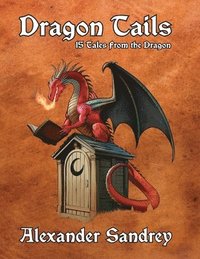 bokomslag Dragon Tails, 15 Tales from the Dragon