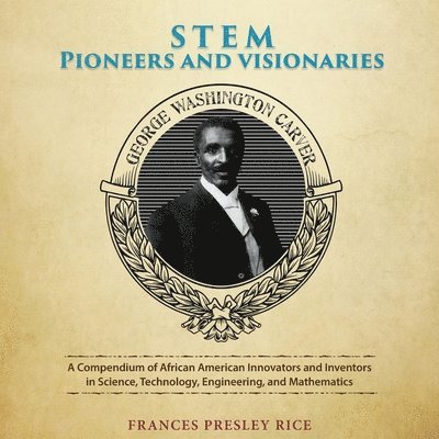 STEM Pioneers and Visionaries 1