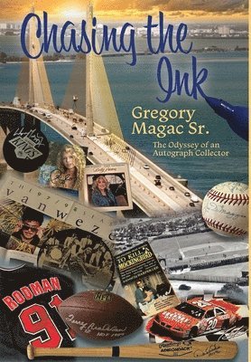 Chasing the Ink, The Odyssey of an Autograph Collector 1