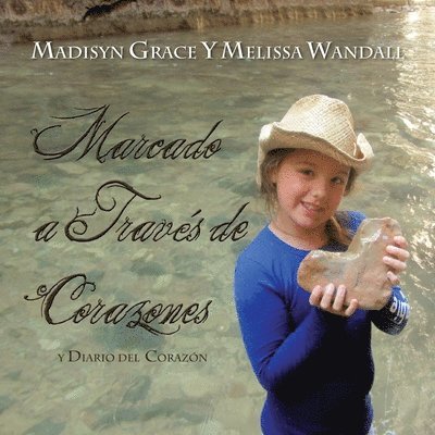 Marcado a Traves de Corazones, y Diario Del Corazon 1