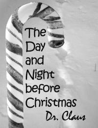 Dr Claus - The Day and Night Before Christmas, Häftad