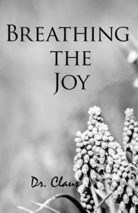 bokomslag Breathing the Joy