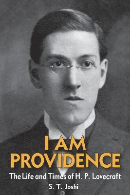 S T Joshi - I Am Providence, Häftad
