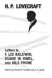 bokomslag Letters to F. Lee Baldwin, Duane W. Rimel, and Nils Frome