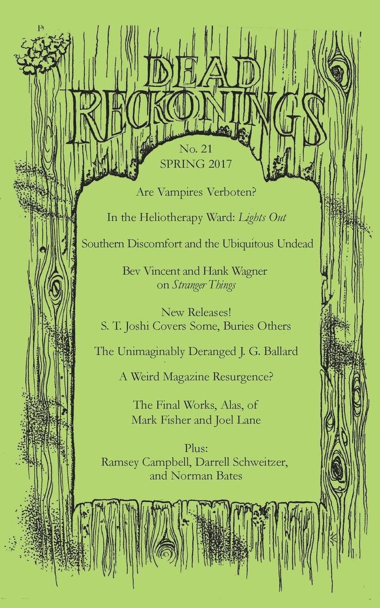 Alex Houstoun, Michael J Abolafia, Michael J. Abolafia - Dead Reckonings No. 21 (Spring 2017), Häftad