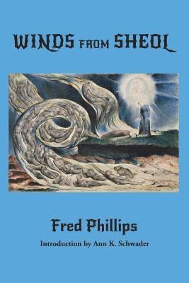 Fred Phillips - Winds from Sheol, Häftad