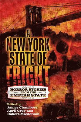 James Chambers, April Grey, Robert Masterson - New York State of Fright, Häftad