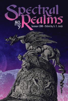 Donald Sidney-Fryer, John Shirley, S T Joshi - Spectral Realms No. 9, Häftad