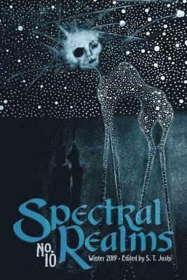 Donald Sidney-Fryer, Wade German, S T Joshi - Spectral Realms No. 10, Häftad