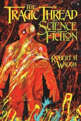 The Tragic Thread in Science Fiction 1