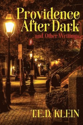 Providence After Dark and Other Writings 1