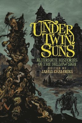 John Langan, Lisa Morton, James Chambers - Under Twin Suns, Häftad