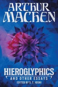 bokomslag Hieroglyphics and Other Essays