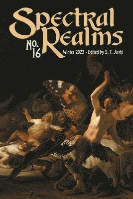 Donald Sidney-Fryer, Adam Bolivar, S T Joshi - Spectral Realms No. 16, Häftad
