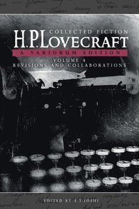 bokomslag Collected Fiction Volume 4 (Revisions and Collaborations)