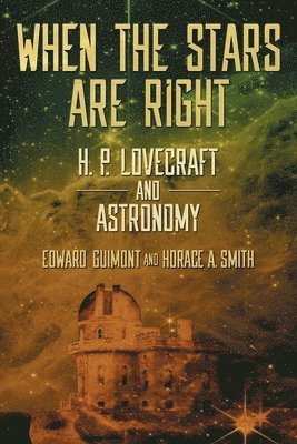 Edward Guimont, Horace A Smith, Horace A. Smith - When the Stars Are Right, Häftad