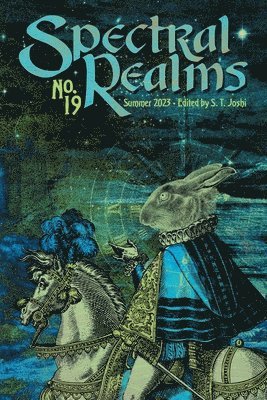 Ann K Schwader, Maxwell I Gold, S T Joshi - Spectral Realms No. 19, Häftad