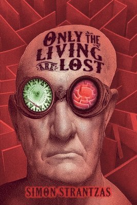 Simon Strantzas - Only the Living Are Lost, Häftad