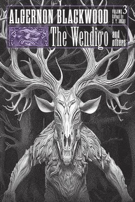 bokomslag The Wendigo and Others: Collected Short Fiction of Algernon Blackwood, Volume 3