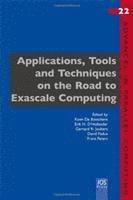 Koen De Bosschere, Gerhard R. Joubert, David Padua, Frans Peters - Applications, Tools and Techniques on the Road to Exascale Computing, Inbunden