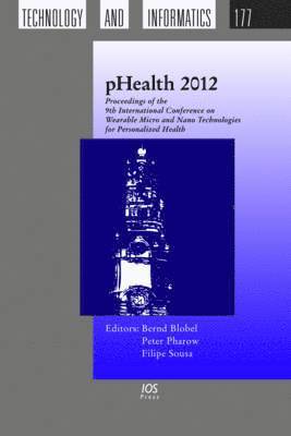 Peter Pharow, Filipe Sousa - pHealth 2012, Inbunden