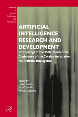 Eva Onaindia, Miguel Cazorla - Artificial Intelligence Research and Development, Inbunden