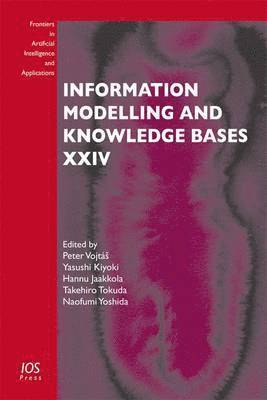 Peter Vojtáš, Yasushi Kiyoki, Takehiro Tokuda, Naofumi Yoshida - Information Modelling and Knowledge Bases XXIV, Inbunden