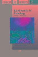 Stanley Cohen - Biophotonics in Pathology, Inbunden