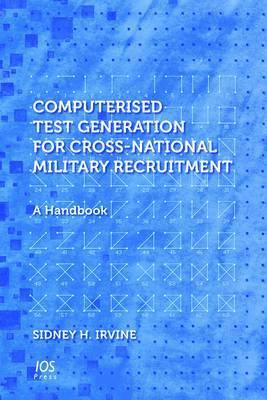 Sidney H. Irvine - Computerised Test Generation for Cross-National Military Recruitment, Inbunden