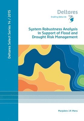 bokomslag System Robustness Analysis in Support of Flood and Drought Risk Management